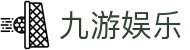 九游娱乐(中国)官方网站-娱乐平台_JIUYOUGAME